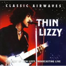 Thin Lizzy : Classic Airwaves